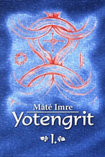Máté Imre: Yotengrit 1