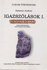 Salamin András: Igazszólások I.