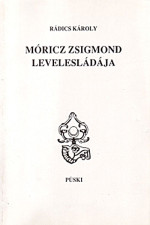 Rádics Károly: Móricz Zsigmond levelesládája