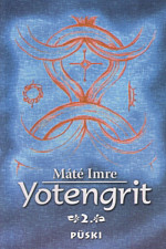 Máté Imre: Yotengrit 2