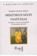Hazart Inayat Khan misztikus szufi tanításai