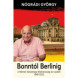 Nógrádi György: Bonntól Berlinig, a Német Szövetségi Köztársaság és vezetői 1949-202
