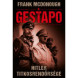 Frank McDonough: A Gestapo, Hitler titkosrendőrsége