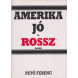 Pető Ferenc: Amerika jó és rossz között
