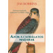 Jim Robbins: Azok a csodálatos madarak. Szárnyas barátaink titokzatos és érdekes világa