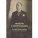 Miniszter a frontvonalban. Zsindely Ferenc naplója 1941. debruár 25-1946. március 9.