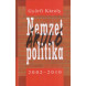 Győrfi Lároly: Nemzetáruló politika 2002-2010