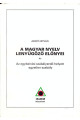 Arato István: A magyar nyelv lenyűgöző előnyei