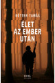Kötter Tamás: Élet az ember után