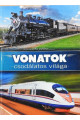 Vida Péter: Vonatok csodálatos világa