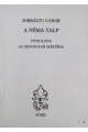 Jobbágyi Gábor: A néma talp - Tóth Ilona az orvosi kar mártírja
