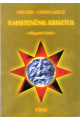 Kiss Irén - Tábori László: Napistenünk Krisztus
