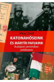 Alkay Zsolt: Katonahőseink és mártír papjaink - Budapest ostromában emlékezete