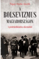 Tápay-Szabó László: A bolsevizmus magyarországon