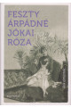 Feszty Árpádné Jókai Róza: Akik elmentek... A tegnap