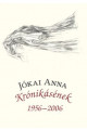 Jókai Anna: Krónikásének 1956-2006
