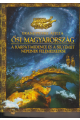 Grandpierre Atilla: Ősi Magyarország. A Kárpát-medence és a selyemút népeinek felemelkedése