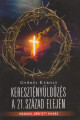 Győrfi Károly:Keresztényüldözés a 21, század elején. Második, bővített kiadás
