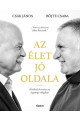 Csák János - Böjte Csaba: Az élet jó oldala