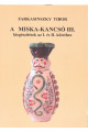 A Miska-kancsó III. Kiegészítések az I. és II. kötethez