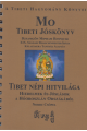 MO. Tibeti jóskönyv - Tibet népi hitvilága JELENLEG NEM KAPHATÓ