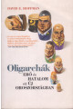 David E. Hoffman: Oligarchák. Erő és hatalom az új Oroszországban