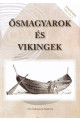 Dr. Fehér Mátyás Jenő: Ősmagyarok és vikingek
