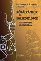 Leontyev N.V,Kapeljko V.F.,Jeszin J.N.: Kőbálványok és emlékoszlopok az okunyevi kultúrában