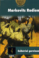 Markovits Rodion: Szibériai garnizon