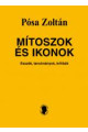 Pósa Zoltán: Mítoszok és ikonok