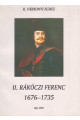 R. Várkonyi Ágnes: II. Rákóczi Ferenc 1676-1735