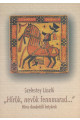 Szelestey László: "Hírök, nevök fennmarad..." Híres dunántúli betyárok